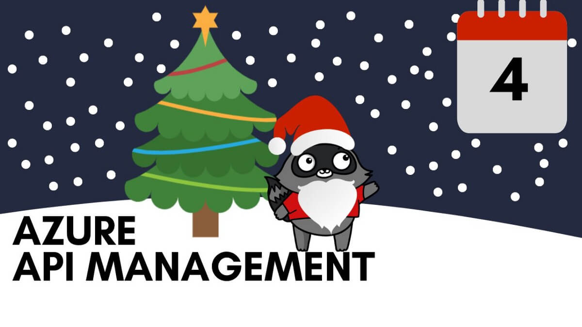 Azure Advent Calendar — Azure API Management