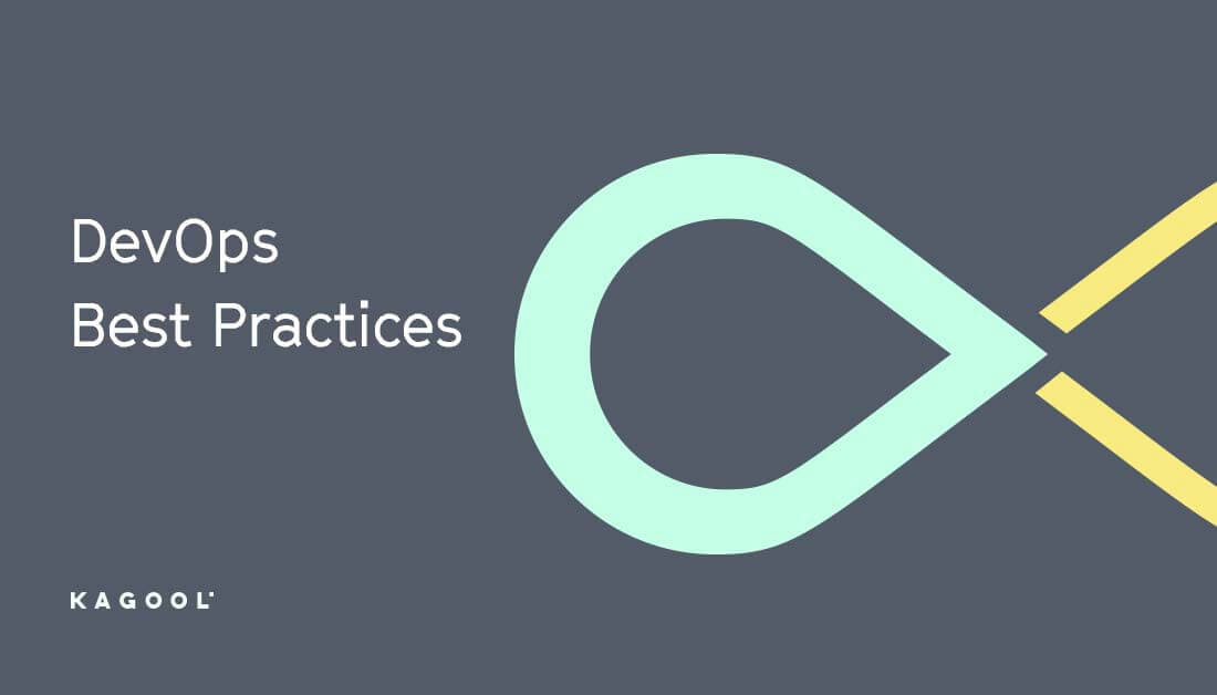 DevOps: why you should follow these 4 best practices