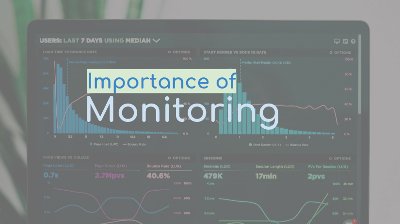 Why monitoring is important?
