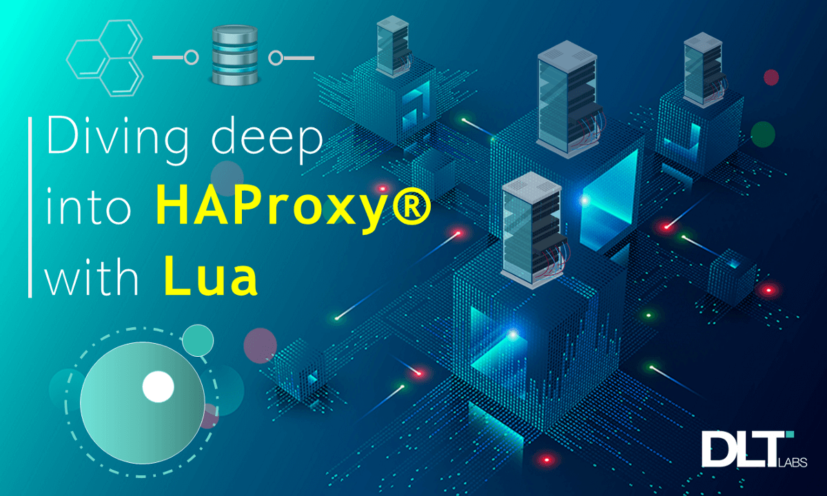 Diving Deep into HAProxy® with Lua