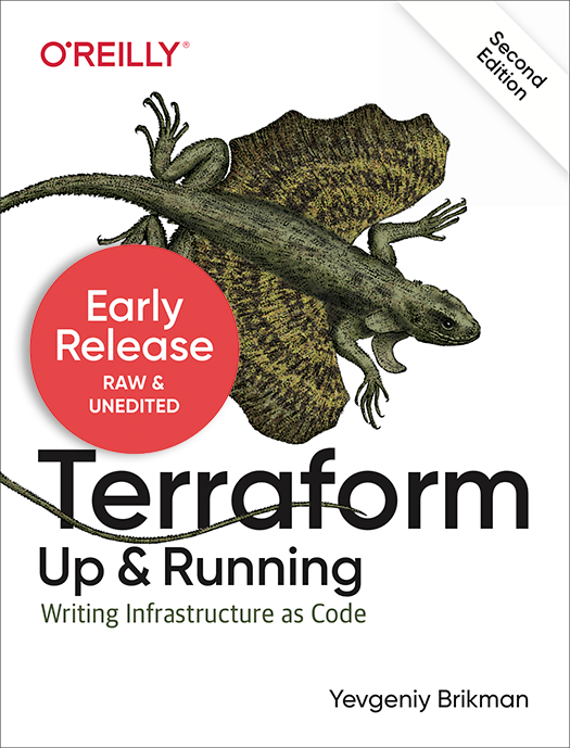 Terraform: Up &amp; Running, 2nd edition Early Release is now available!