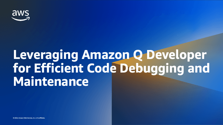 Leveraging Amazon Q Developer for Efficient Code Debugging and Maintenance