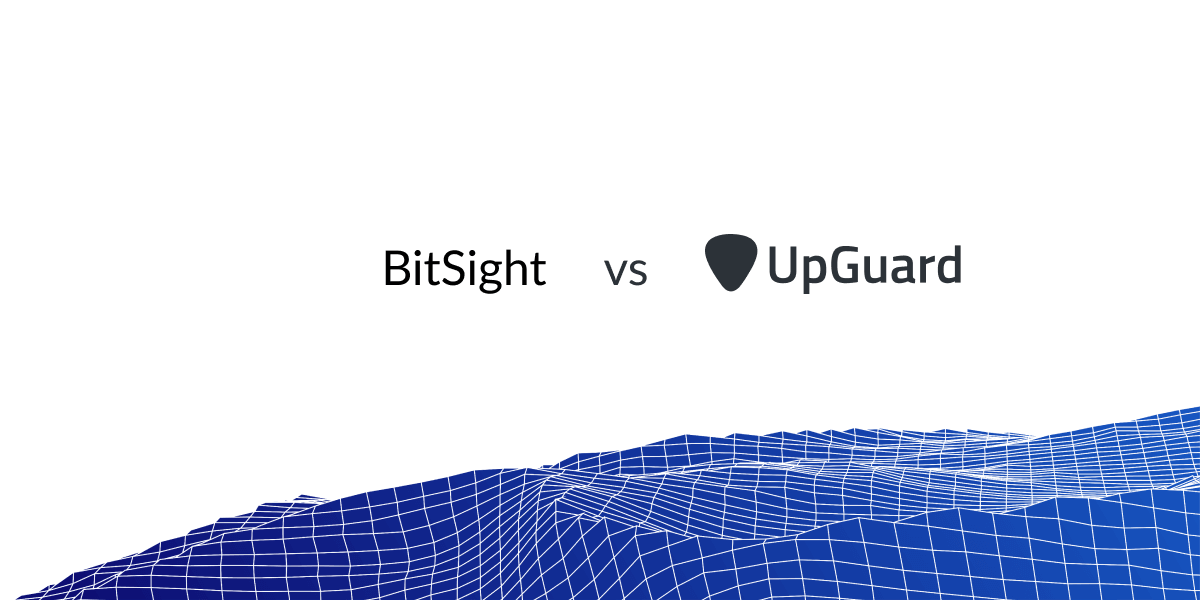 BitSight vs UpGuard Comparison