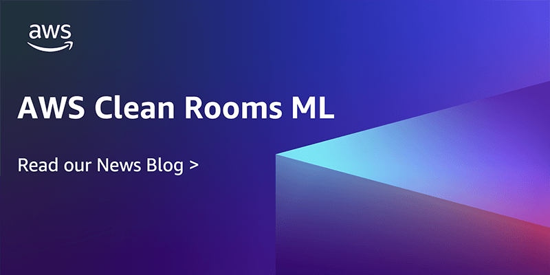 AWS Clean Rooms ML helps customers and partners apply ML models without sha